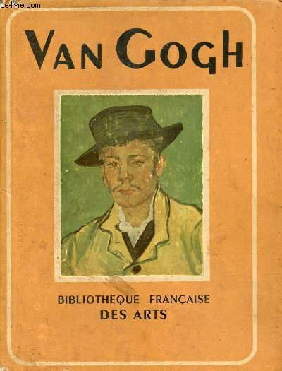 Van Gogh - Collection Bibliothèque française des arts.