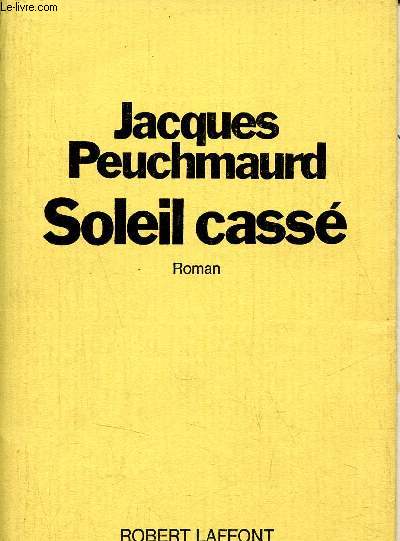 Soleil cass - Roman - Envoi de l'auteur.