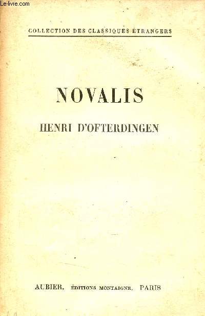 Henri d'Ofterdingen - Collection des classiques étrangers.