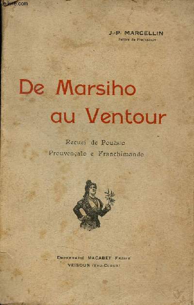 De Marsiho au Ventour - Recuei de Pousio Prouvenalo e Franchimando - Envoi de l'auteur.