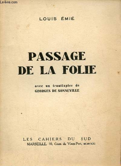 Passage de la folie - Exemplaire n216/650 sur alfa