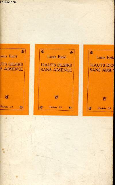 Hauts dsirs sans absence - Envoi de l'auteur - Collection Cahiers P.S. n340.