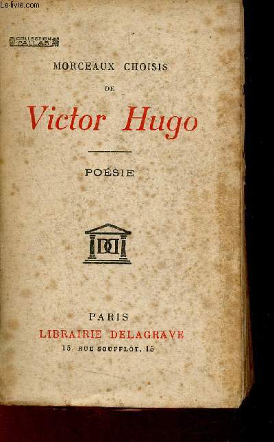 Morceaux choisis de Victor Hugo - Posie - Collection Pallas.