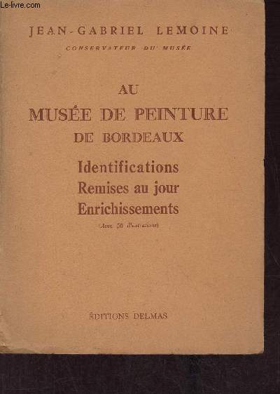 Au muse de peinture de Bordeaux identifications remises au jour enrichissements - Envoi de l'auteur.