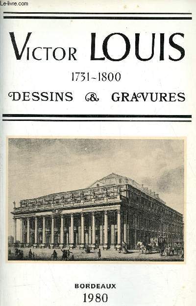 Revue historique de Bordeaux et du dpartement de la Gironde - Numro Hors srie 1980 - Victore Louis 1731-1800 dessins & gravures - Bicentenaire du grand-thtre de Bordeaux.