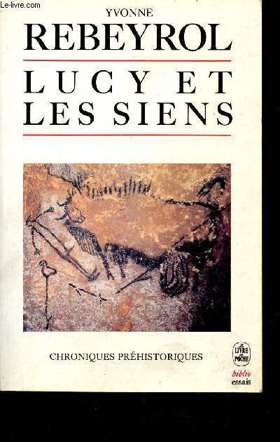 Lucy et les siens - Collection le livre de poche biblio essais n4119.