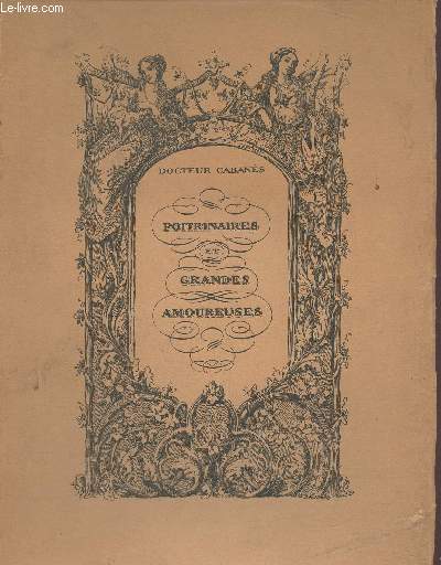 Poitrinaires et grandes amoureuses - Troisime srie : Julie de Lespinasse, la Mimi de Muger.