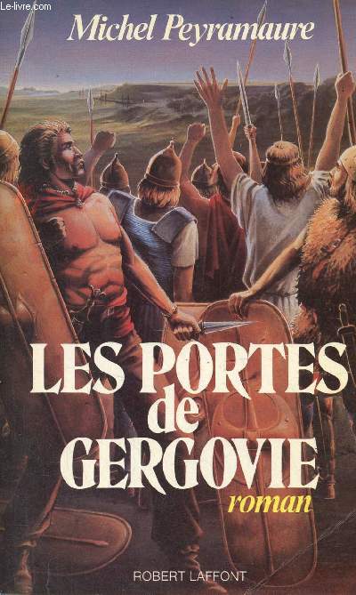 Les portes de Gergovie - Roman - Envoi de l'auteur.