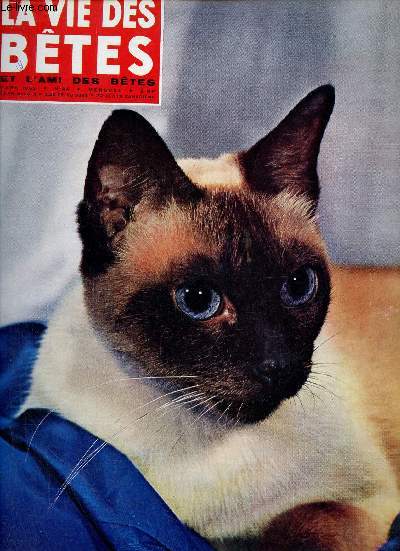 La vie des btes et l'ami des btes n44 mars 1962 - Le chat siamois - l'crevisse et son levage - l'etreinte de l'anaconda - la sinistre besogne du calosome sycophante - les frgates - les animaux de Paris - devant les oiseaux d'une vitrine etc.