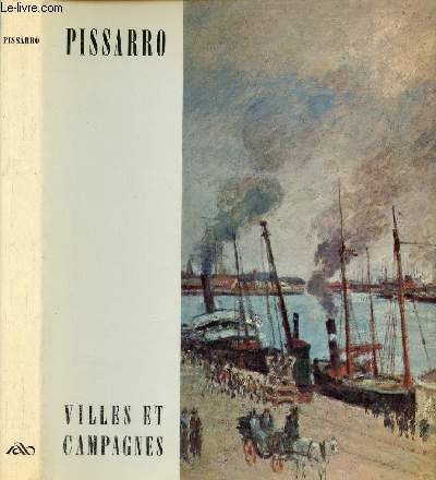 Pissaro villes et campagnes - Envoi de l'auteur - Collection rythmes et couleurs n11.