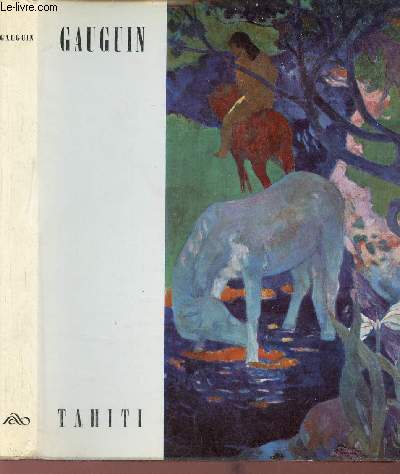 Gauguin Tahiti - Envoi de l'auteur - Collection rythmes et couleurs n8.