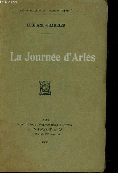 La journe d'Arles - Petite collection 