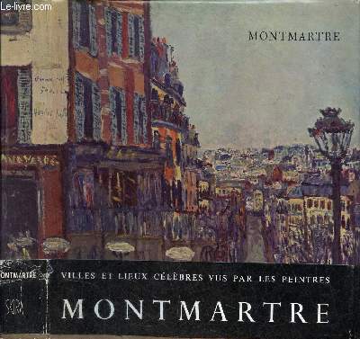 Montmartre - Collection le got de notre temps n16.