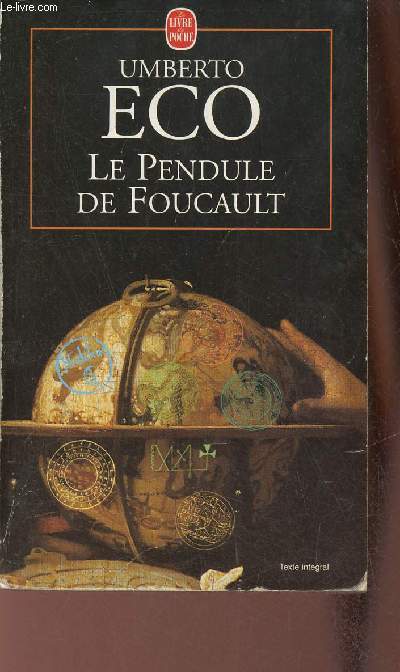 Le pendule de Foucault - Roman - Collection le livre de poche n4301.