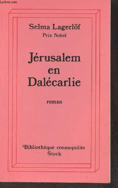 Jrusalem en Dalcarlie - Roman - Collection Bibliothque cosmopolite n87.