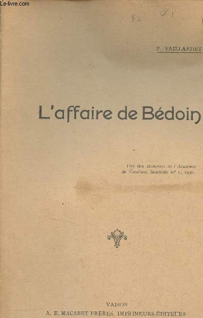 L'affaire de Bdoin - Tir des Mmoires de l'Acadmie de Vaucluse fascicule n1 1930.
