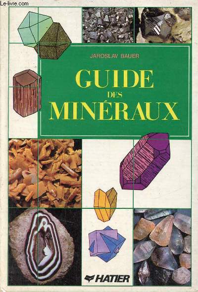 Guide des minraux - minraux, roches, pierres prcieuses.