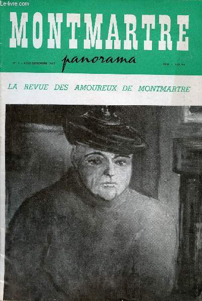 Montmartre panorama n3 aout-septembre 1955 - Suzanne Valadon telle que je l'ai conne par Edmond Heuz - Paris trinque de butte  butte par Daniel Pipard - icvi le chemin des anes ou l'anticipation montmartroise par Jean Valym Baysse - Montmartre sauv !