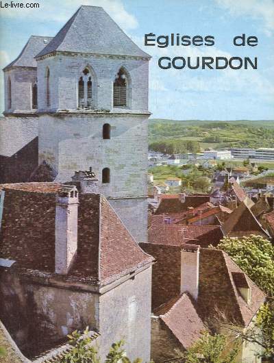 Eglises de Gourdon (Lot) - Collection art et tourisme.