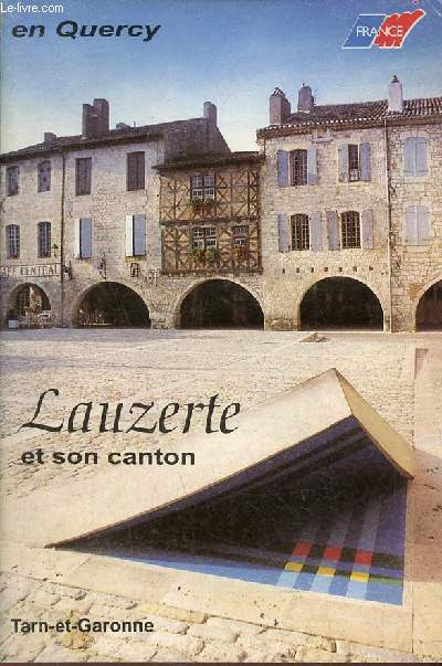 Brochure Lauzerte et son canton Tarn-et-Garonne.