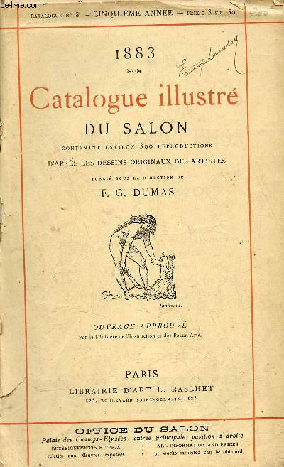 Catalogue illustr du salon contenant environ 300 reproductions d'aprs les dessins originaux des artistes - 1883 - Catalogue n8 cinquime anne.