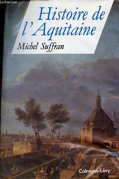 Histoire de l'Aquitaine - Envoi de l'auteur .