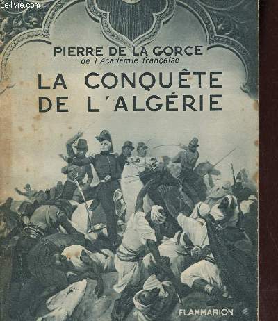 La conqute de l'Algrie.