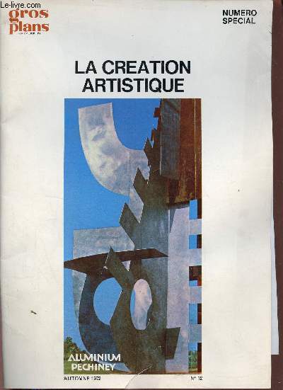 Gros plans sur l'aluminium numros spcial n12 automne 1972 - La cration artistique.