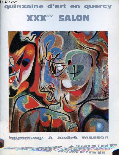 Catalogue Quinzaine d'art en quercy XXXme salon - Hommage  Andr Masson - Muse Ingres - Montauban du 23 avril au 7 mai 1972.