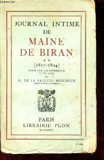Journal intime de Maine de Biran - Tome 2 : de l'anne 1817  l'anne 1824.