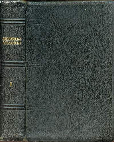 Breviarium romanum ex decreto sacrosancti concilii tridentini restitutum summorum pontificum cura recognitum - Tomus Prior - Editio prima juxta typicam.