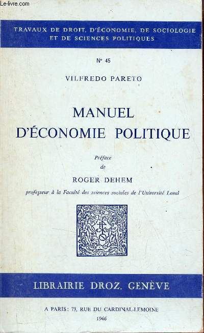Oeuvres compltes - Tome 7 : Manuel d'conomie politique - Collection travaux de droit, d'conomie, de sociologie et de sciences politiques n45.