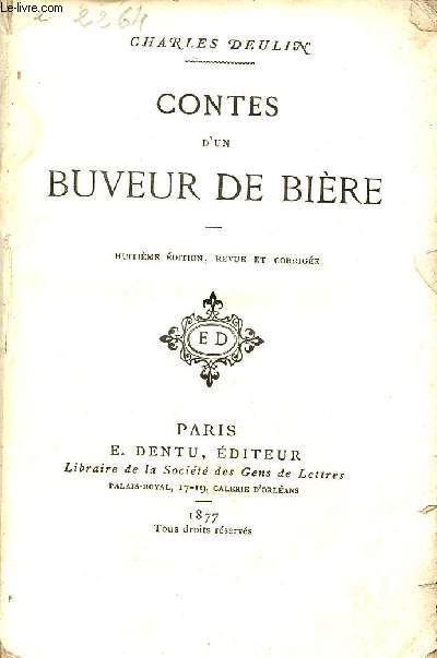 Contes d'un buveur de bire - 8e dition revue et corrige.