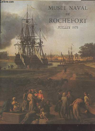 Pochette du Muse Naval de Rochefort juillet 1973.