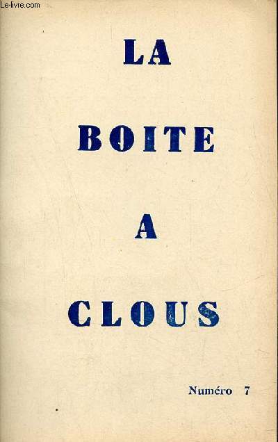 La boite  clous n7 octobre 1950 - Jo Bousquet par Louis Emi - lettre indite par Jo Bousquet - Monsieur Sisyphe par Maurice Toesca - Festival de Biarritz par Philippe d'Hugues - Orphe de Cocteau par Jean Forton - clous d'poque par XXX etc.