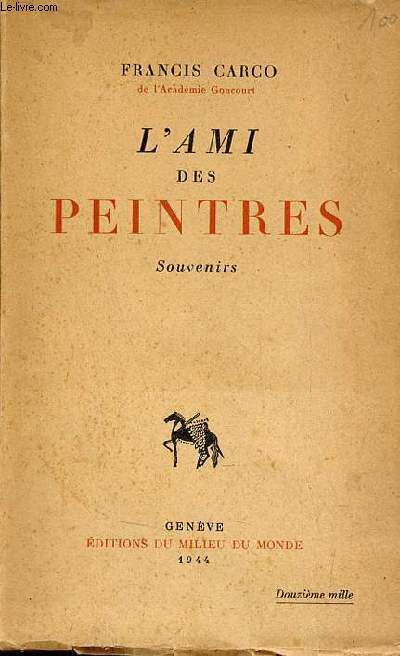 L'ami des peintres - Souvenirs.