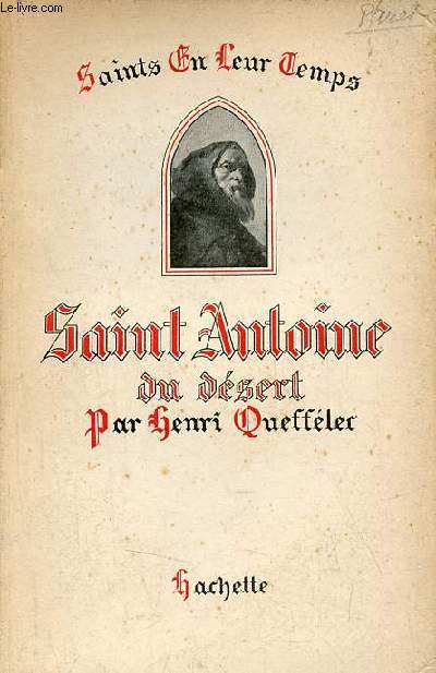 Saint Antoine du dsert - Collection Saints en leur temps.