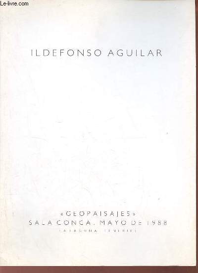 Ildefonso Aguilar - Geopaisajes sala conca mayo de 1988 la laguna tenerife.