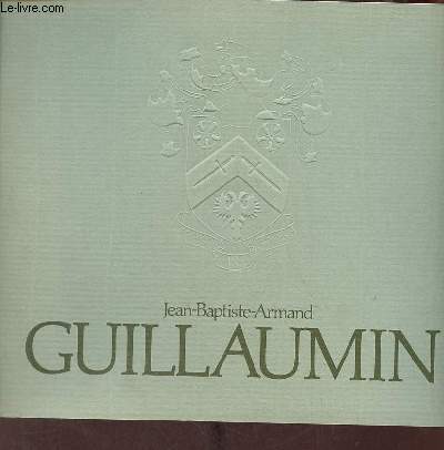 Catalogue d'exposition Jean-Baptiste-Armand Guillaumin 30 tableaux - Galerie Wally F. Findlay juin 1972.
