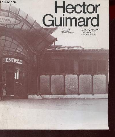 Catalogue d'exposition Hector Guimard architecktur in Paris um 1900 - Museum Villa Stuck Mnchen 27 mai - 17 august 1975.