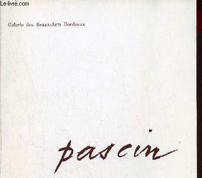 Catalogue d'exposition Pascin - Galerie des Beaux-Arts Bordeaux - 15 dcembre 1969 - 8 fvrier 1970.