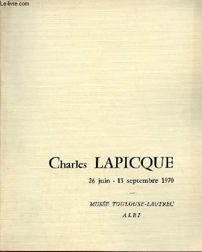 Catalogue de l'exposition Charles Lapicque 26 juin - 13 septembre 1970 - Muse Toulouse-Latruec Albi.