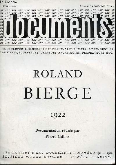 Roland Bierge 1922 - Documents n10 1960 cole franaise n89 - Les cahiers d'art documents n130 1960.