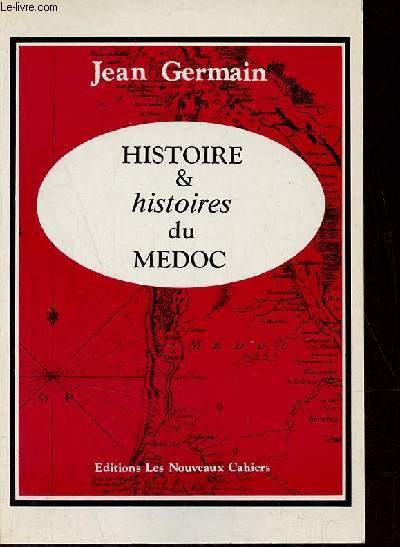 Histoire & histoires du Mdoc - Envoi de l'auteur.