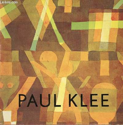 Catalogue d'exposition Paul Klee - Muse Cantini Marselle juillet - septembre 1967.