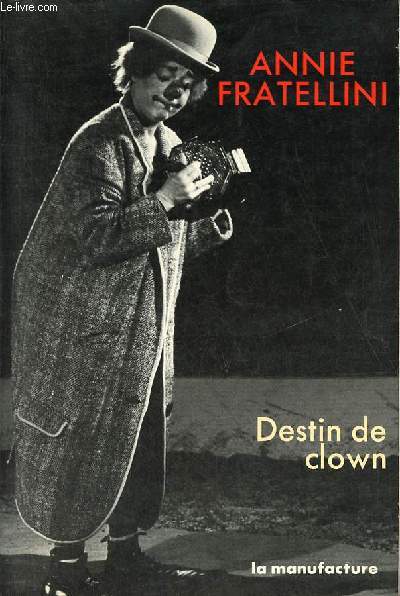 Destin de clown - Envoi de l'auteur.