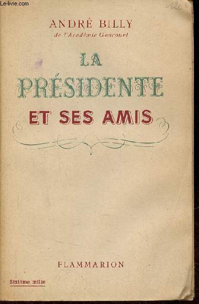 La prsidente et ses amis.