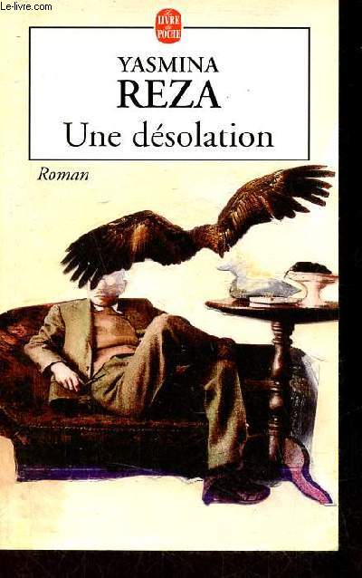 Une dsolation - Roman - Collection le livre de poche n15020.