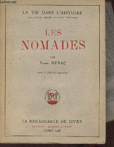Les Nomades - IIIe partie : facteurs et problmes historiques - Collection la vie dans l'histoire