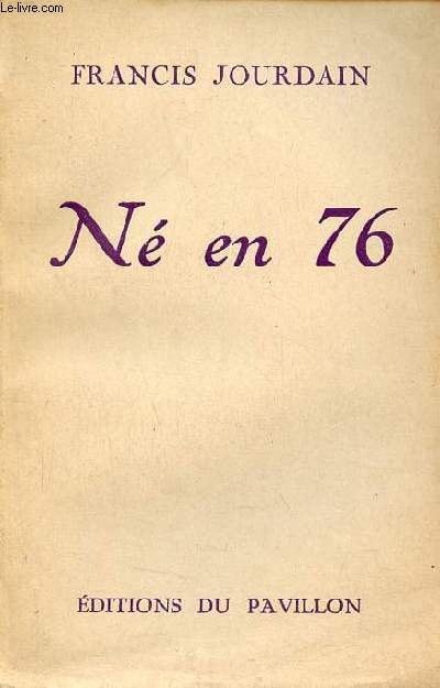 Né en 76. - Jourdain Francis - 1951 - Zdjęcie 1 z 1